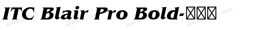 ITC Blair Pro Bold字体转换